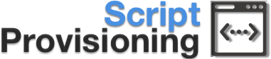 Script Provisioning